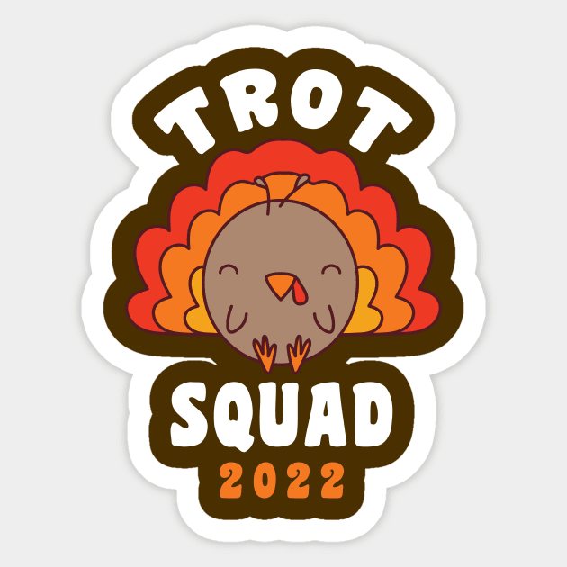 Thanksgiving Running Trot Squad 2022 Turkey Trot Sticker by PodDesignShop